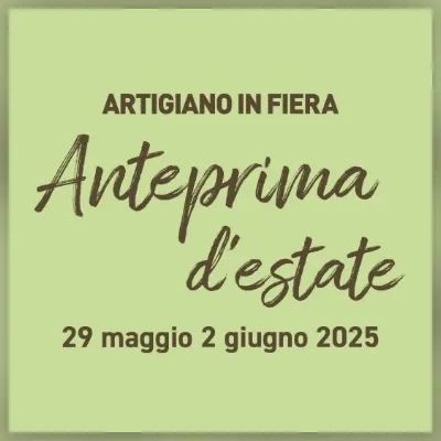 artigiano-in-fiera-anteprima-estate-2025